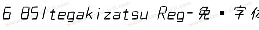6 851tegakizatsu Reg字体转换